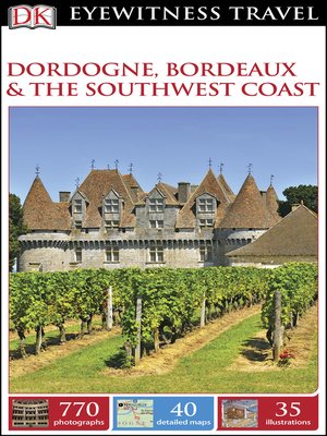 cover image of DK Eyewitness Travel Guide Dordogne, Bordeaux and the Southwest Coast